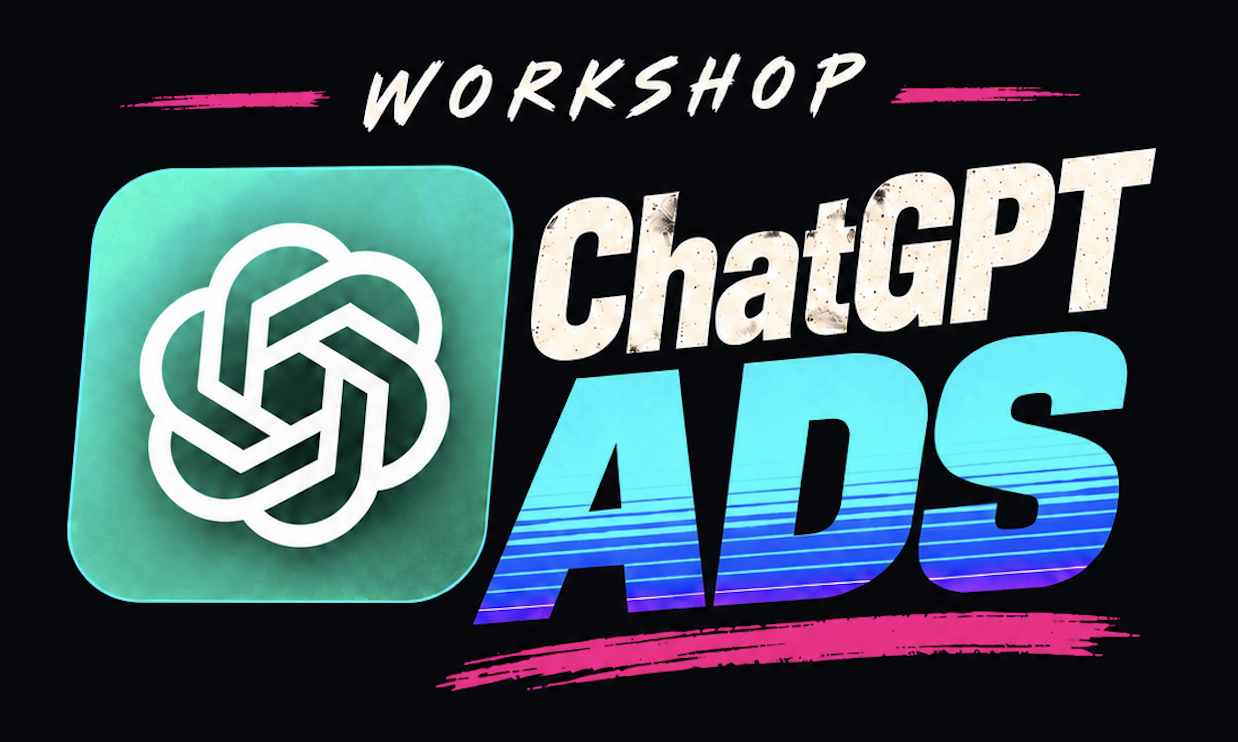 Workshop ChatGPT Ads